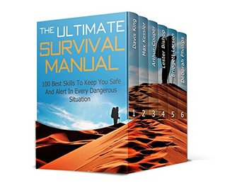 Read Survival Box Set: 100 Best Skills To Keep You Safe And Alert In Every Dangerous Situation Plus 49 Things You'll Regret Not Having for Survival (Survival Box Set, survival skills, Survival handbook) - Davis King | ePub