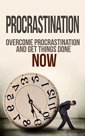 Read Online Success: Time Management: Overcome Procrastination (Productivity Self Discipline Organization) (Self Improvement Habits Procrastination) - Hanif Wyatt | ePub