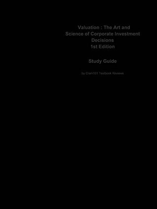 Full Download Valuation: The Art and Science of Corporate Investment Decisions by Sheridan Titman [Study Guide] - Cram101 Textbook Reviews | ePub