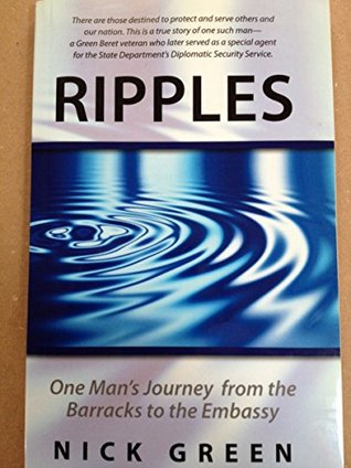 Read Ripples: One Man's Journey from the Barracks to the Embassy - Nick Green | ePub