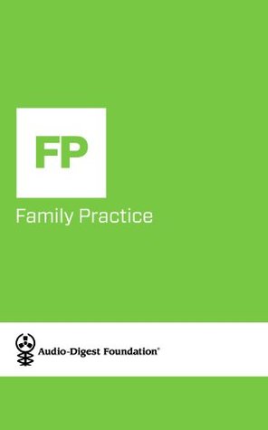 Full Download Family Practice: Hypertension 2011: Current Management Guidelines and Your Practice (Audio-Digest Foundation Family Practice Continuing Medical Education (CME). Book 59) - Audio Digest file in PDF