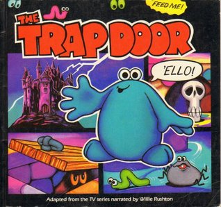 Full Download The Trapdoor: Adapted from the TV Series narrated by Willie Rushton - Charlie Mills file in PDF