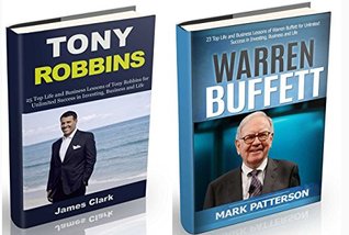 Download Tony Robbins: 25 Business Lessons of Tony Robbins and Top Lessons of Steve Jobs (business lessons, self confidence, self esteem, building confidence) (Success, mentor Book 4) - James Clark | PDF