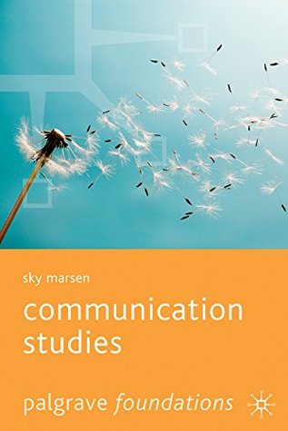 Read Communication Studies (Palgrave Foundations Series) - Sky Marsen file in ePub