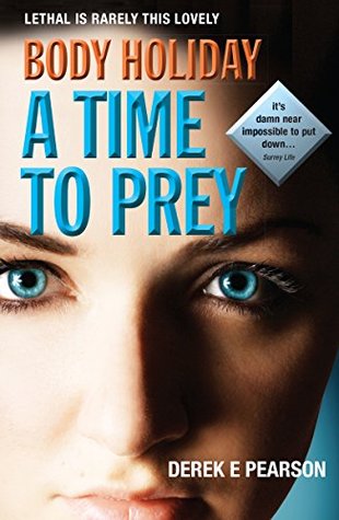 Read Body Holiday - A Time To Prey: The Adventures of Milla Carter - Derek E. Pearson file in PDF