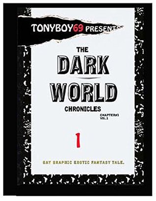 Full Download The DARK WORLD Chronicles Chapter 1 (The DARK WORLD Chronicles Book 1) - Antonio Garrett file in PDF