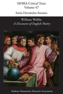 Read William Webbe, 'a Discourse of English Poetry' (1586) - Sonia Hernandez-Santano file in PDF
