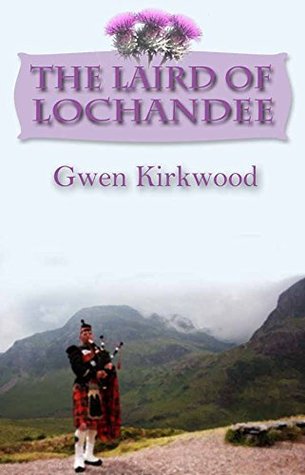 Read The Laird of Lochandee: Volume 3 (The Lochandee Series) - Gwen Kirkwood file in ePub