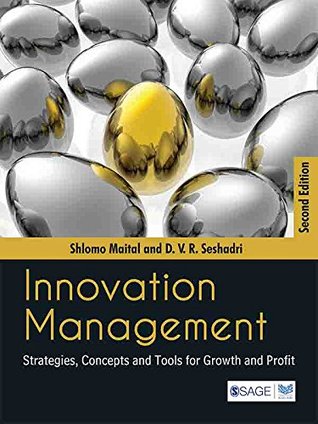 Full Download Innovation Management: Strategies, Concepts and Tools for Growth and Profit (Response Books) - Shlomo Maital | PDF