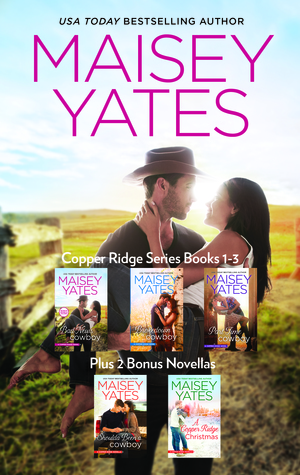 Read Maisey Yates Copper Ridge Series Books 1-3 Plus 2 Bonus Novellas/Shoulda Been A Cowboy/Part Time Cowboy/Brokedown Cowboy/Bad News Cowboy/A Copper Ridge Christmas - Maisey Yates file in ePub