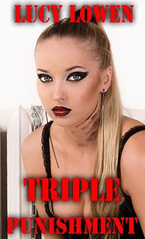 Full Download Triple Punishment(Taboo Forbidden Erotic Novelette) - Lucy Lowen file in ePub