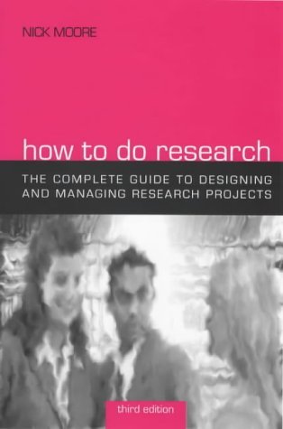 Full Download How to Do Research: The Complete Guide to Designing and Managing Research Projects - Nick Moore file in ePub
