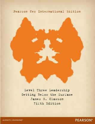 Read Online Level Three Leadership: Getting Below the Surface - James G. Clawson file in PDF