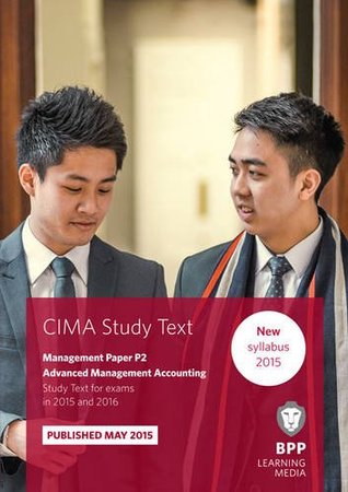 Download CIMA P2 Advanced Management Accounting: Management paper P2: Study Text - BPP Learning Media | ePub