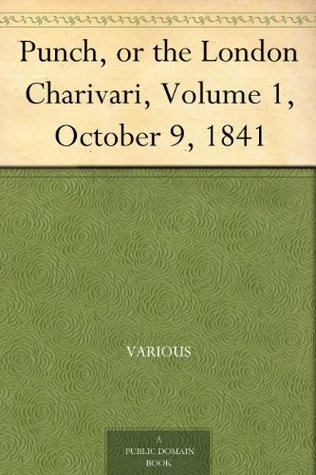 Full Download Punch, or the London Charivari, Volume 1, October 9, 1841 - Various file in ePub