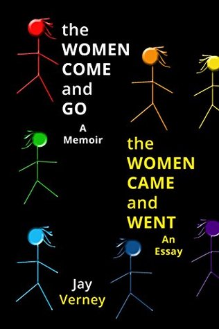 Read The Women Come And Go & The Women Came And Went: A Memoir & An Essay - Jay Verney file in ePub