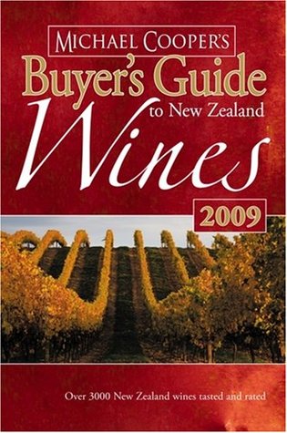 Read Michael Cooper's Buyer's Guide to New Zealand Wines 2009 - Michael Cooper file in ePub