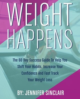 Download Weight Happens: A weight loss work book for women - Jennifer Dawn Sinclair | ePub