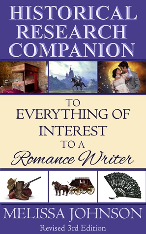 Read Historical Research Companion to Everything of Interest to a Romance Writer - Melissa Johnson file in ePub