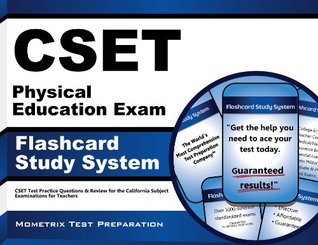 Download CSET Physical Education Exam Flashcard Study System: CSET Test Practice Questions & Review for the California Subject Examinations for Teachers - CSET Exam Secrets Test Prep Team | PDF