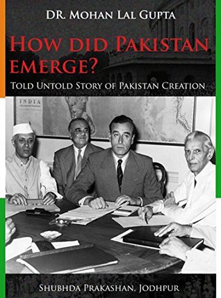 Read How Did Pakistan Emerge?: Told Untold Story of Pakistan's Creation - Mohan Lal Gupta file in ePub