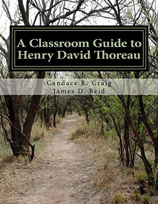 Download A Classroom Guide to Henry David Thoreau (Craig's Notes Classroom Guides Book 5) - Candace Craig file in ePub