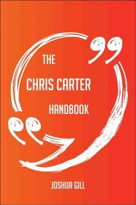 Download The Chris Carter Handbook - Everything You Need to Know about Chris Carter - Joshua Gill | ePub