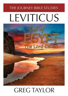 Download Out of Egypt the Lord Called: A Study of Leviticus - Greg Ross Taylor | PDF