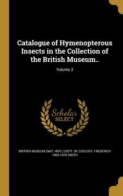 Download Catalogue of Hymenopterous Insects in the Collection of the British Museum..; Volume 3 - Frederick Smith | ePub