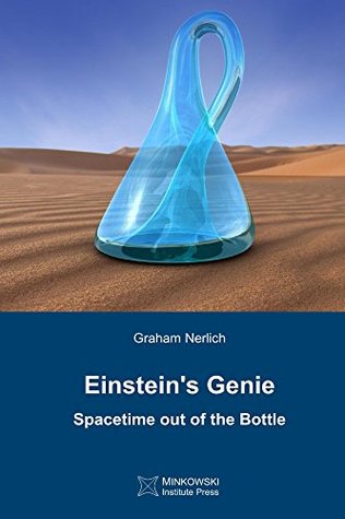 Full Download Einstein's Genie: Spacetime out of the Bottle - Graham Nerlich | PDF