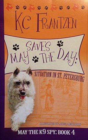 Read May Saves the Day: Situation in St. Petersburg - K.C. Frantzen | ePub