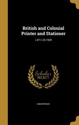 Full Download British and Colonial Printer and Stationer; V.87 N.26 1920 - Anonymous file in ePub