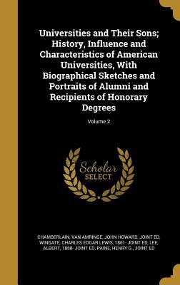 Download Universities and Their Sons; History, Influence and Characteristics of American Universities, with Biographical Sketches and Portraits of Alumni and Recipients of Honorary Degrees; Volume 2 - Joshua Lawrence Chamberlain file in ePub