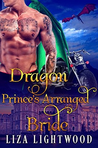 Read Online Dragon Prince's Arranged Bride: Royal Alpha Male Romance (Factional Dragon Brides Book 2) - Liza Lightwood file in PDF
