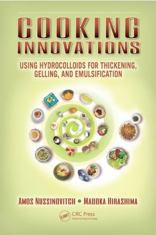Read Cooking Innovations: Using Hydrocolloids for Thickening, Gelling, and Emulsification - Amos Nussinovitch | PDF