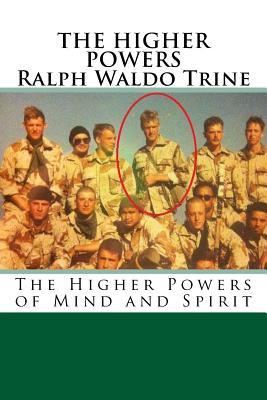 Download The Higher Powers Ralph Waldo Trine: The Higher Powers of Mind and Spirit - Richard Dale Lode | ePub