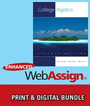Download College Algebra [with WebAssign for Pre-Calculus & College Algebra 1-Term Access Code] - Richard N. Aufmann file in PDF