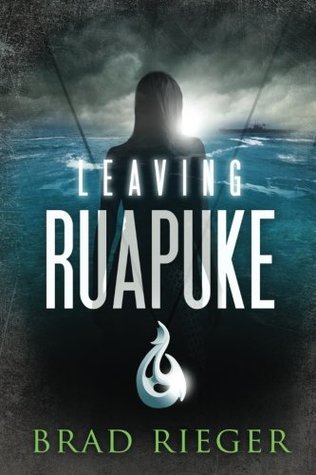 Full Download Leaving Ruapuke (The Amerikan Adventures) (Volume 1) - Brad Rieger | PDF