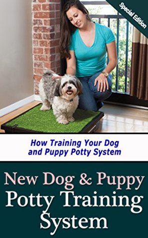 Full Download New Dog & Puppy Potty Training System: Training Your Dog and Puppy Potty System - Sharon Cooper file in ePub
