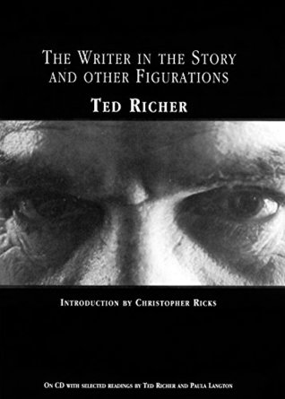Read Online The Writer in the Story and Other Figurations : (With CD of Radio 3s Twenty Minutes Broadcast) - Ted Richer file in ePub