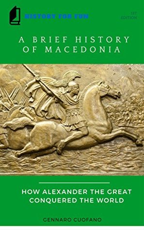 Read ALEXANDER THE GREAT FROM MYTH TO REALITY: An Objective Historical Analysis to determine Alexander's Success. From the beginning to the final Success Equation. (History for Fun Book 2) - Gennaro Cuofano file in ePub