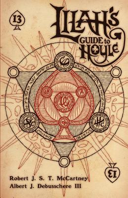 Read Online Lilah's Guide to Hoyle: A Tragedy in Four Acts - Robert J S T McCartney file in ePub