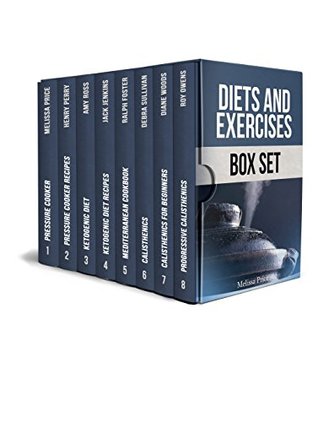 Read Online Diets and Exercises Box Set: 8 Amazing Guides to Lose Weight Fast and Safely - Melissa Price | PDF