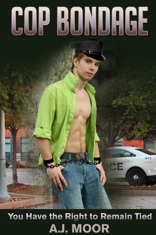 Download Cop Bondage: You Have the Right to Remain Tied - A.J. Moor file in PDF