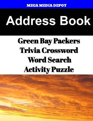 Read Online Address Book Green Bay Packers Trivia Crossword & Wordsearch Activity Puzzle - Mega Media Depot | ePub
