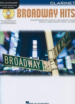 Read Broadway Hits For Clarinet - Instrumental Play-Along Book/CD (Hal Leonard Instrumental Play-Along) - Hal Leonard Publishing Company file in ePub