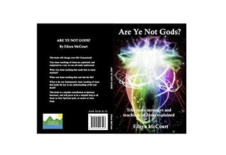 Full Download Are Ye Not Gods?: True inner messages and teachings of Jesus explained - Eileen McCourt | ePub