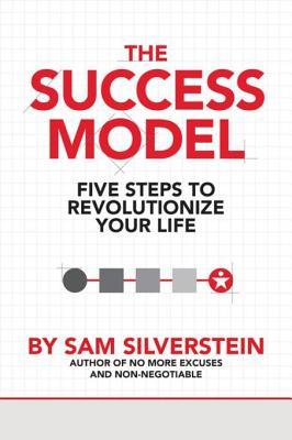 Read The Success Model: Five Steps to Revolutionize Your Life - Sam Silverstein file in PDF
