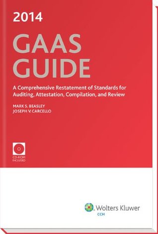 Full Download GAAS Guide: A Comprehensive Restatement of Standards for Auditing, Attestation, Compilation, and Review [With CDROM] (GAAS Guides) - Mark S. Beasley | ePub