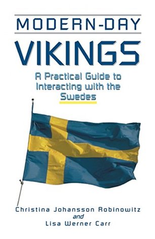 Download Modern-Day Vikings: A Pracical Guide to Interacting with the Swedes (Interact Series) - Christina Johansson Robinowitz file in PDF